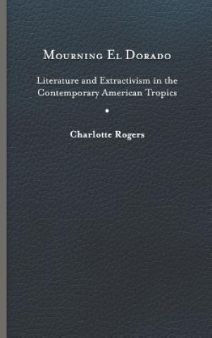 Buch Mourning El Dorado Charlotte Rogers