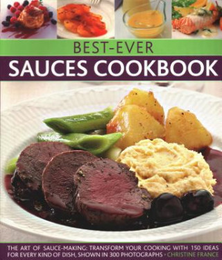Könyv Best-Ever Sauces Cookbook Christine France