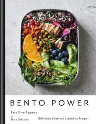 Carte Bento Power: Brilliantly Balanced Lunchbox Recipes Sara Kiyo Popowa