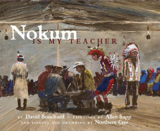 Książka Nokum Is My Teacher David Bouchard