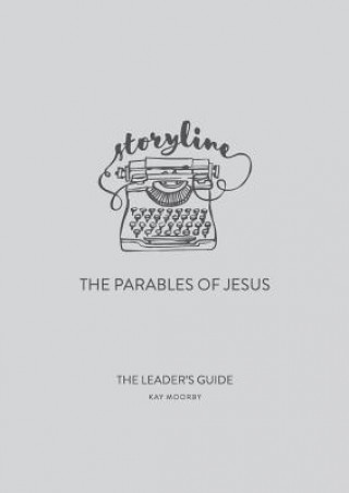 Kniha Storyline - The Parables of Jesus Kay Moorby