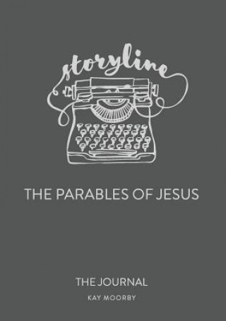 Kniha Storyline - The Parables of Jesus Kay Moorby