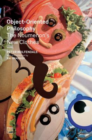 Book Object-Oriented Philosophy Peter (Newcastle University) Wolfendale