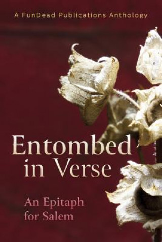 Βιβλίο Entombed in Verse: An Epitaph for Salem Amber Newberry