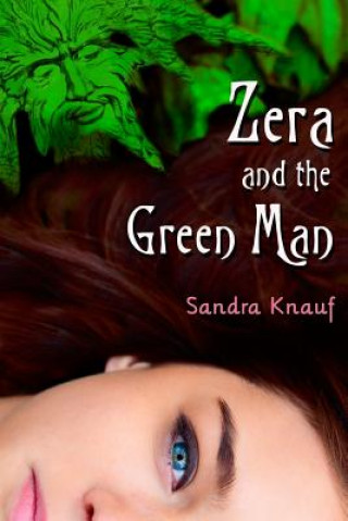 Carte Zera and the Green Man SANDRA KNAUF