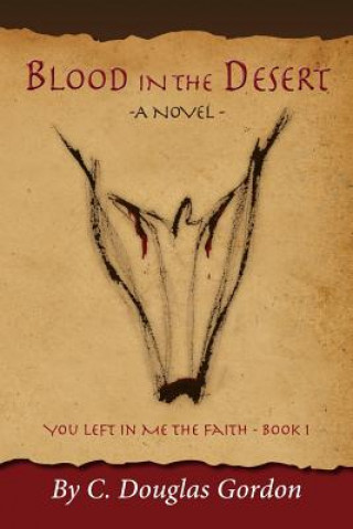 Boek Blood in the Desert C Douglas Gordon
