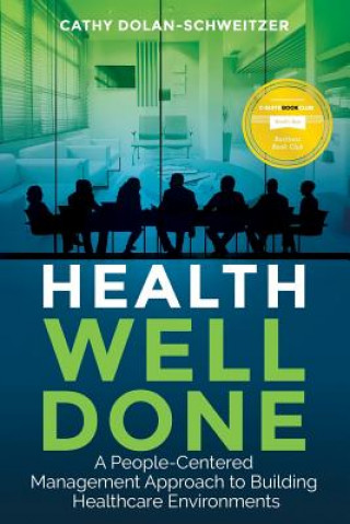 Kniha Health Well Done Cathy Dolan-Schweitzer