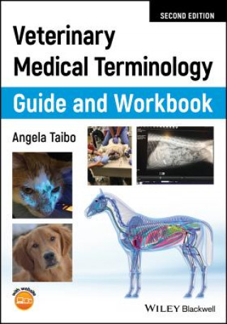 Könyv Veterinary Medical Terminology Guide and Workbook Angela Taibo