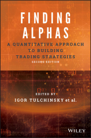 Carte Finding Alphas - A Quantitative Approach to Building Trading Strategies, Second Edition Igor Tulchinsky