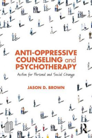 Kniha Anti-Oppressive Counseling and Psychotherapy Brown