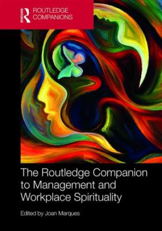 Könyv Routledge Companion to Management and Workplace Spirituality Joan Marques