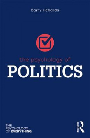 Könyv Psychology of Politics Barry Professor Richards