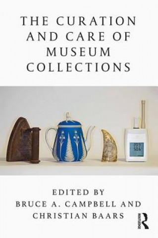 Carte Curation And Care Of Museum Collections Bruce Campbell
