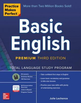 Carte Practice Makes Perfect: Basic English, Premium Third Edition Julie Lachance