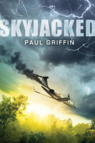 Kniha Skyjacked Paul Griffin