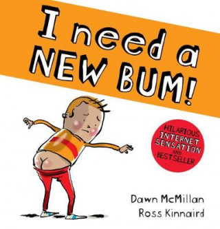 Kniha I Need a New Bum! Ross Kinnaird