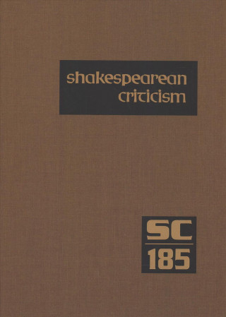 Buch Shakespearean Criticism: Excerpts from the Criticism of William Shakespeare's Plays & Poetry, from the First Published Appraisals to Current Ev Gale Research Inc