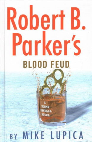 Książka Robert B. Parker's Blood Feud Mike Lupica