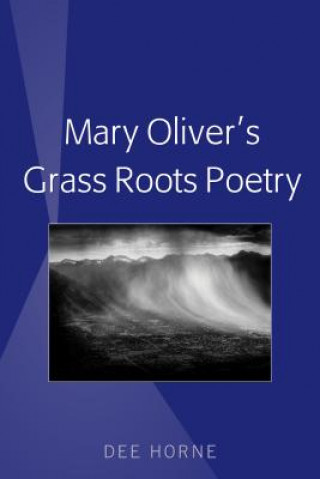 Carte Mary Oliver's Grass Roots Poetry Dee Horne