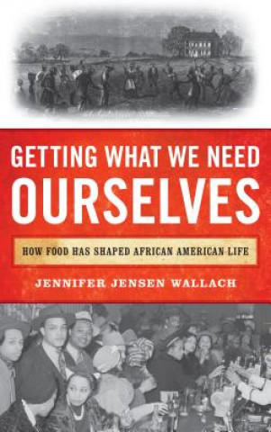 Kniha Getting What We Need Ourselves Jennifer Jensen Wallach