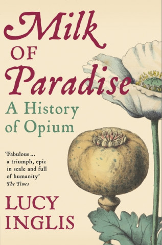 Kniha Milk of Paradise Lucy Inglis