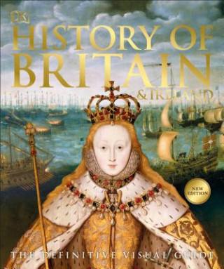 Könyv History of Britain and Ireland: The Definitive Visual Guide DK