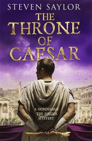 Könyv Throne of Caesar Steven Saylor