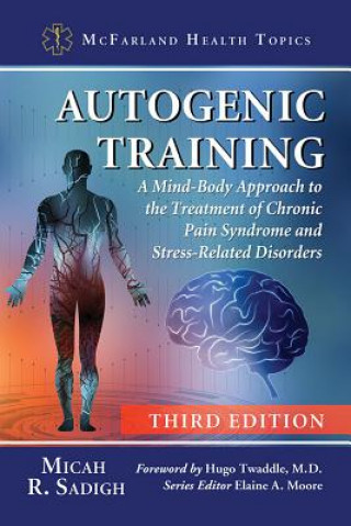 Kniha Autogenic Training Micah R. Sadigh