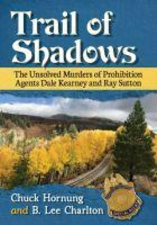 Kniha Trail of Shadows Chuck Hornung