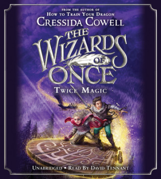Audio The Wizards of Once: Twice Magic Cressida Cowell