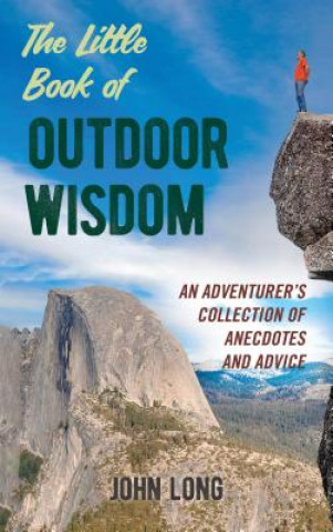 Kniha Little Book of Outdoor Wisdom John Long