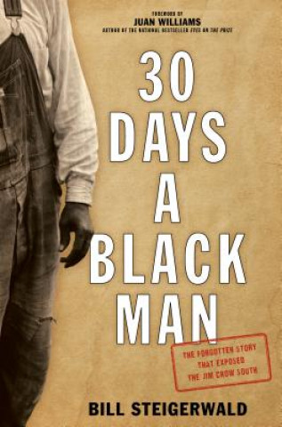 Книга 30 Days a Black Man Bill Steigerwald