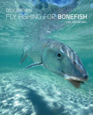 Książka Fly Fishing for Bonefish Dick Brown