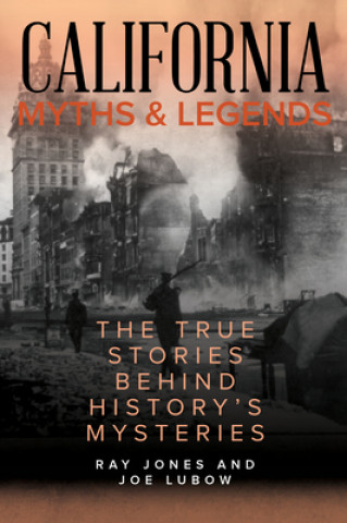 Kniha California Myths and Legends Ray Jones