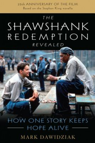 Könyv Shawshank Redemption Revealed Mark Dawidziak