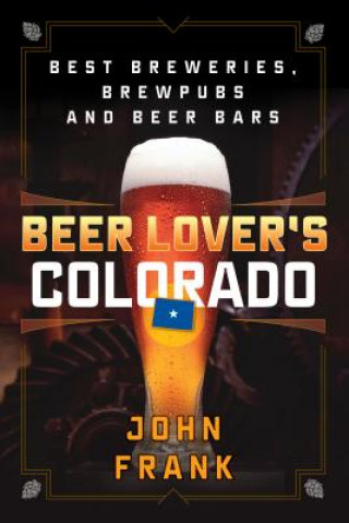 Kniha Beer Lover's Colorado John Frank