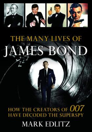 Book Many Lives of James Bond Mark Edlitz