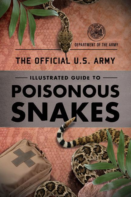 Kniha Official U.S. Army Illustrated Guide to Venomous Snakes 