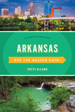 Kniha Arkansas Off the Beaten Path (R) Patti DeLano