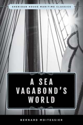 Knjiga Sea Vagabond's World Bernard Moitessier