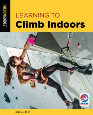 Kniha Learning to Climb Indoors Eric Horst