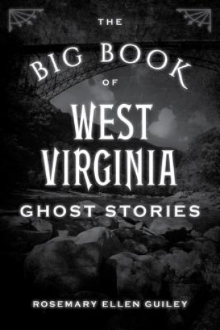 Buch Big Book of West Virginia Ghost Stories Rosemary Ellen Guiley