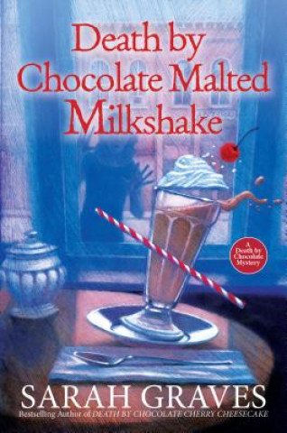 Libro Death by Chocolate Malted Milkshake Sarah Graves