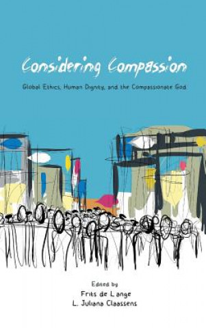 Könyv Considering Compassion L. Juliana Claassens