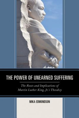 Kniha Power of Unearned Suffering Mika Edmondson