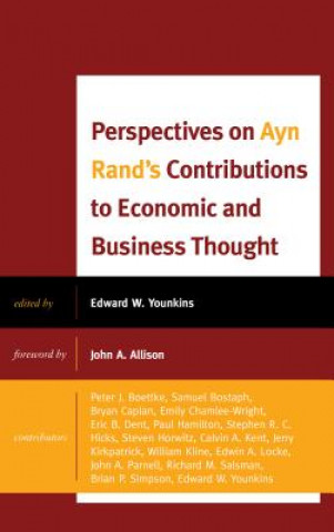 Carte Perspectives on Ayn Rand's Contributions to Economic and Business Thought Edward W. Younkins