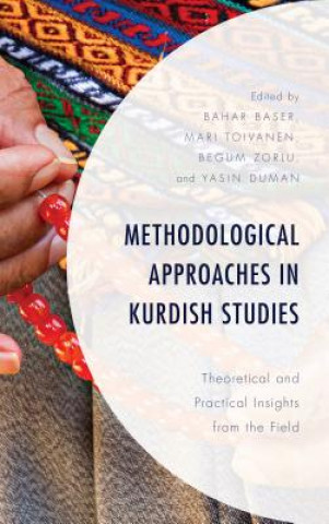 Kniha Methodological Approaches in Kurdish Studies Bahar Baser