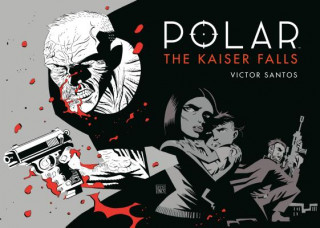 Книга Polar Volume 4: The Kaiser Falls Victor Santos