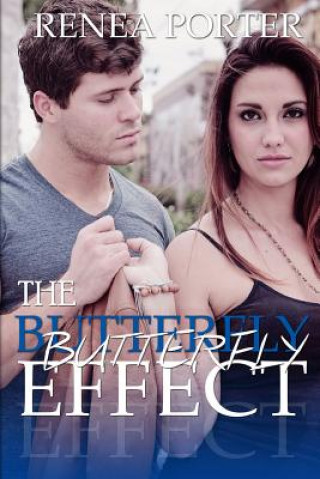 Knjiga The Butterfly Effect Renea Porter