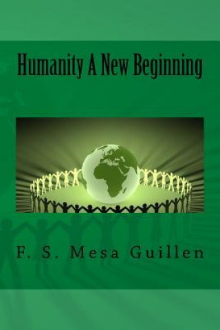 Knjiga Humanity: A New Beginning F S Mesa Guillen